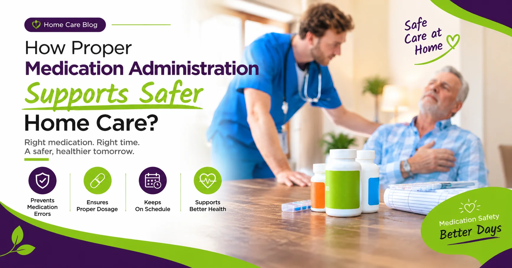 how proper medication administration supports safer home care