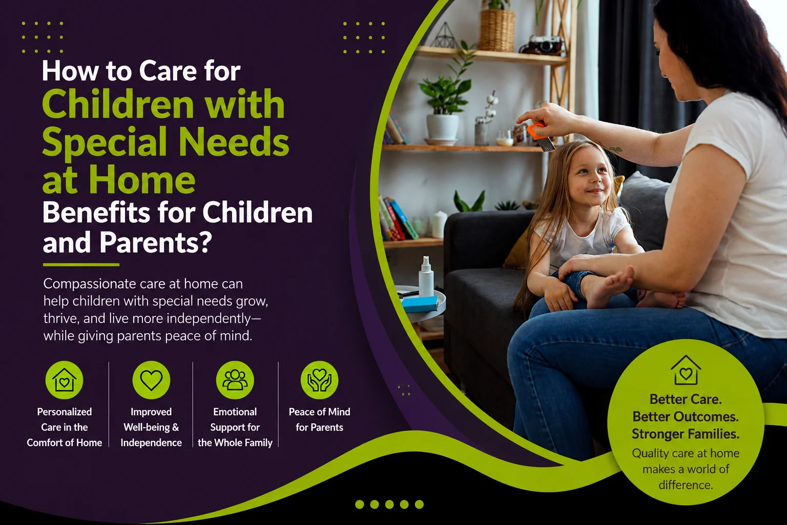 how to care for children with special needs at home benefits for children and parents