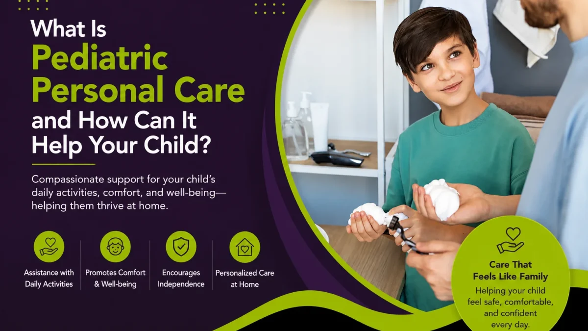 what is pediatric personal care and how can it help your child